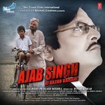 Ajab Singh Ki Gajab Kahani - Manoj Mishra Song Download